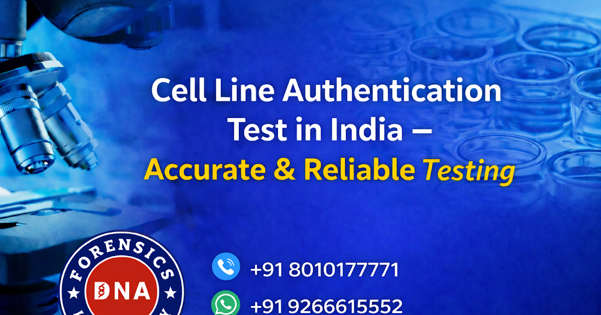 Ensure Research Accuracy with Cell Line Authentication Test in India